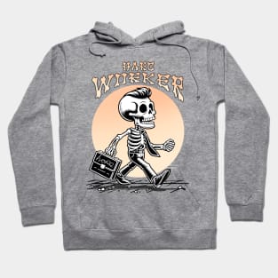 Hard Worker Funny Skeleton Hoodie